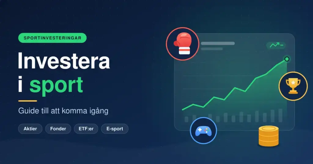 Illustration med rubriken ”Investera i sport” och texten ”Guide till att komma igång” bredvid ett stigande börsdiagram omgivet av en boxningshandske, en pokal, en spelkontroll och en hög guldmynt.